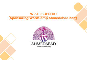 WP All SUPPORT Sponsoring WordCamp Ahmedabad 2023